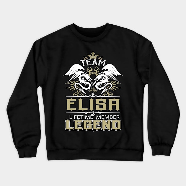 Elisa Name T Shirt -  Team Elisa Lifetime Member Legend Name Gift Item Tee Crewneck Sweatshirt by yalytkinyq